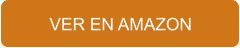 VER EN AMAZON